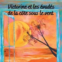 Victorine et les évadés de la côte sous le vent (LE LYS BLEU)
Jean-Marie Borderies
