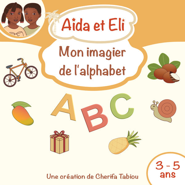 J'apprends l’alphabet avec Aïda et Eli