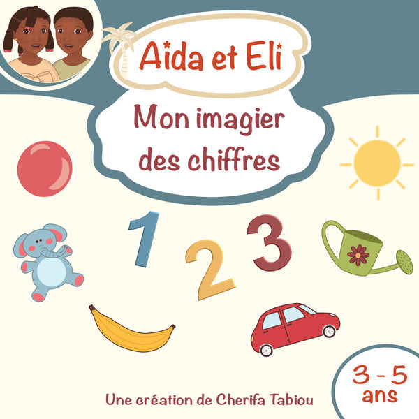 J'apprends à compter avec Aïda et Eli