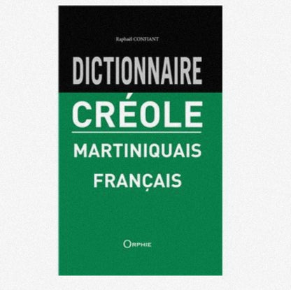 Dictionnaire Créole Français Martiniquais