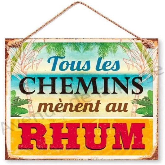 Deco Metal 20x20 cm Tous les Chemins menent au Rhum 1